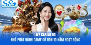 Live Casino DG - Nhà Phát Hành Game Có Hơn 10 Năm Hoạt Động