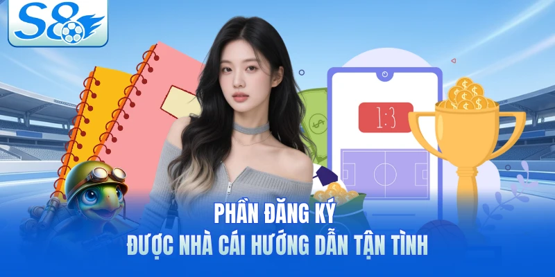 Phần đăng ký được nhà cái hướng dẫn tận tình