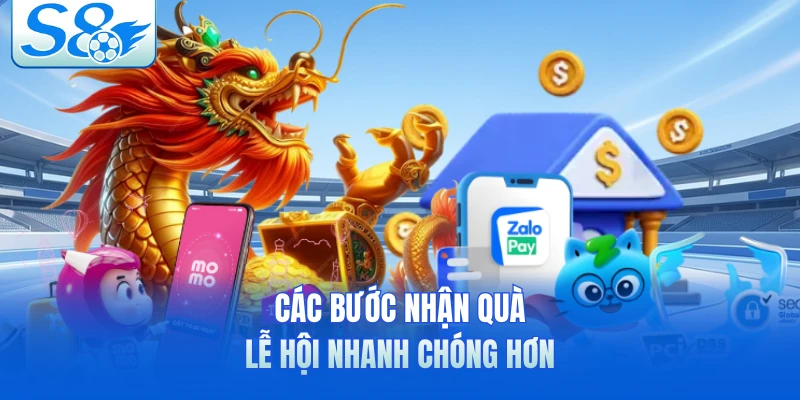 Các bước nhận quà lễ hội nhanh chóng hơn 